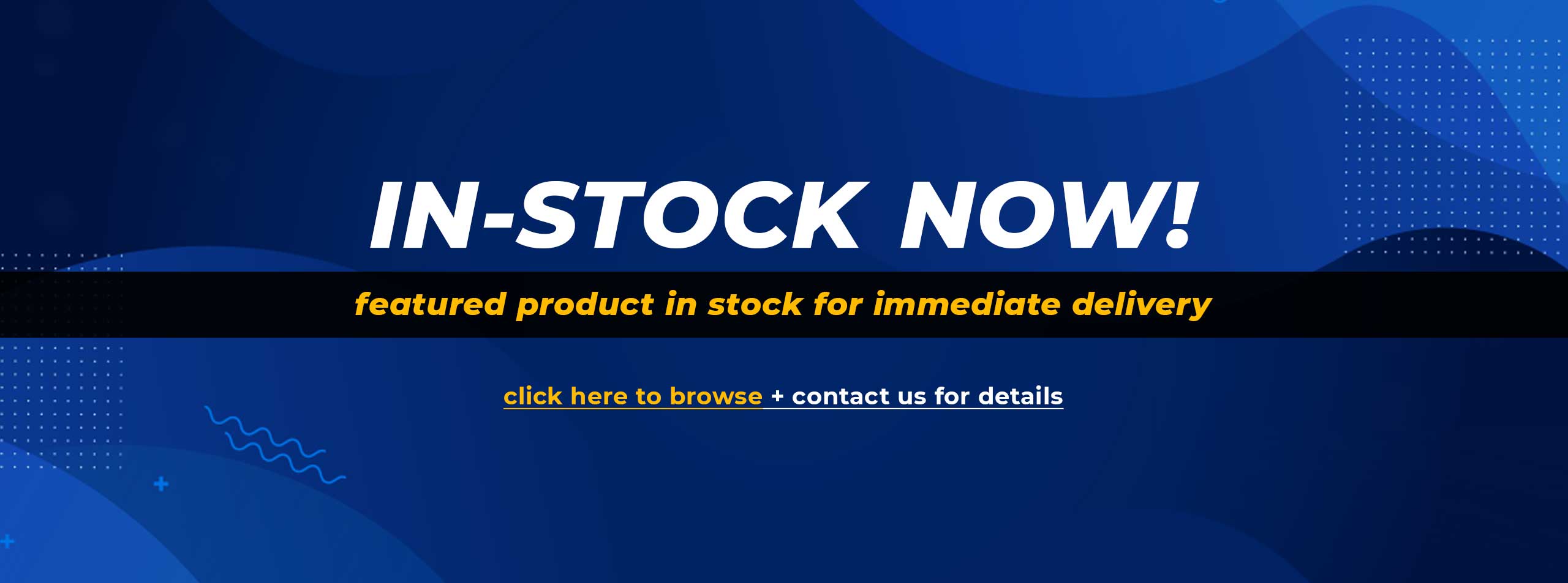 In-Stock Items - Browse Now